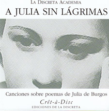 A Julia sin l�grimas. Canciones sobre poema de Julia de Burgos